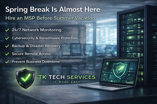 Why Now Is the Perfect Time to Hire an MSP Before Summer Vacation